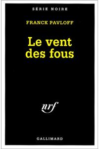 Vent Des Fous