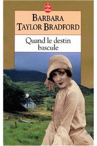 Quand le destin bascule