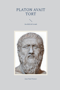 Platon avait tort