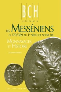 Les Messéniens de 370/369 au 1er siècle de notre ère