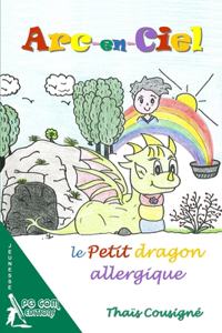 Arc-en-Ciel, le petit dragon allergique