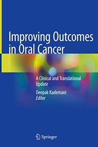 Improving Outcomes in Oral Cancer