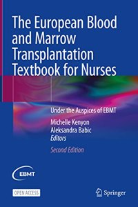 The European Blood and Marrow Transplantation Textbook for Nurses