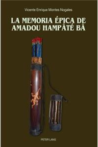 La Memoria Épica de Amadou Hampâté Bâ