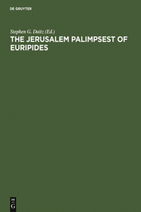 Jerusalem Palimpsest of Euripides