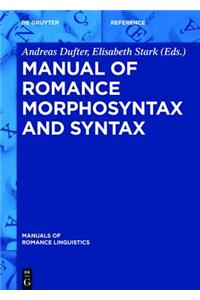 Manual of Romance Morphosyntax and Syntax