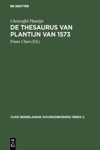 De thesaurus van Plantijn van 1573