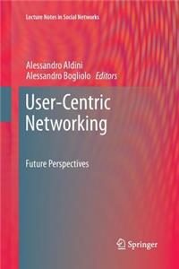 User-Centric Networking