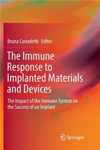 Immune Response to Implanted Materials and Devices