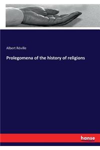 Prolegomena of the history of religions