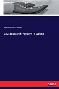 Causation and Freedom in Willing