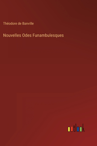 Nouvelles Odes Funambulesques