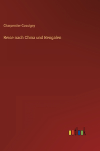 Reise nach China und Bengalen
