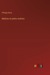 Maîtres et petits maîtres