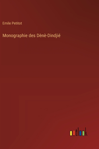 Monographie des Dènè-Dindjié