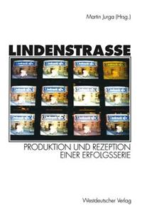 Lindenstraße: Produktion Und Rezeption Einer Erfolgsserie