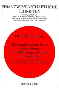 Einkommensteuerliche Behandlung von Waehrungsgewinnen und -verlusten