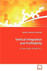 Vertical Integration and Profitability