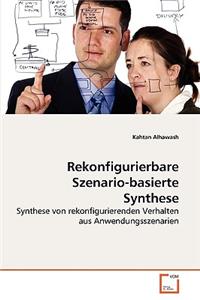 Rekonfigurierbare Szenario-basierte Synthese