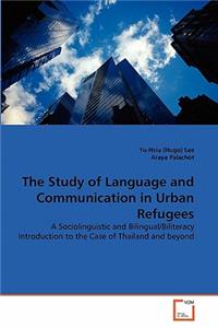 Study of Language and Communication in Urban Refugees