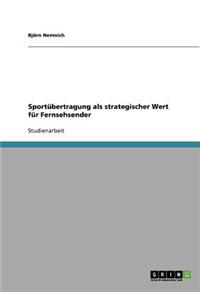 Sportübertragung als strategischer Wert für Fernsehsender