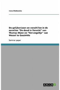 De gelijkenissen en verschillen in de novellen De dood in Venetië van Thomas Mann en Het engeltje van Wessel te Gussinklo