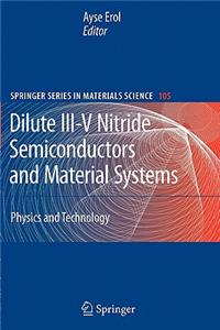 Dilute III-V Nitride Semiconductors and Material Systems