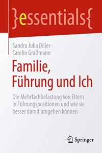 Familie, Führung Und Ich