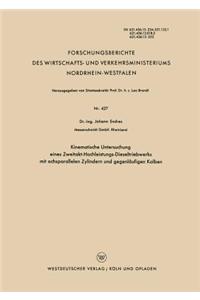 Kinematische Untersuchung eines Zweitakt-Hochleistungs-Dieseltriebwerks mit achsparallelen Zylindern und gegenläufigen Kolben