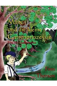 Mâne und die kleine Gartenprinzessin