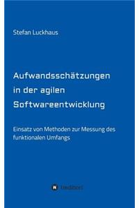 Aufwandsschätzungen in der agilen Softwareentwicklung