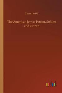 American Jew as Patriot, Soldier and Citizen