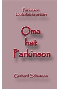 Oma hat Parkinson