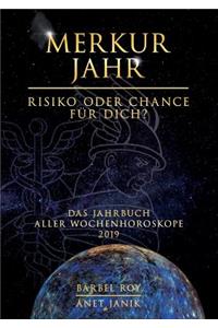 Merkur Jahr - Risiko oder Chance für Dich?