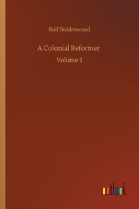 A Colonial Reformer