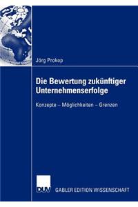 Die Bewertung Zukünftiger Unternehmenserfolge