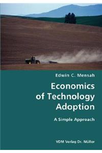 Economics of Technology Adoption- A Simple Approach