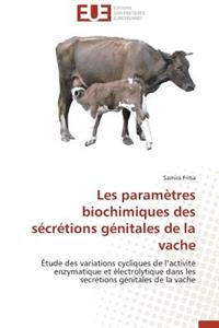 Les Paramètres Biochimiques Des Sécrétions Génitales de la Vache