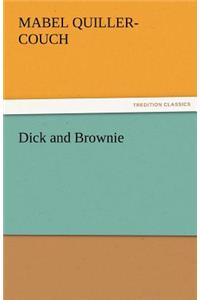 Dick and Brownie