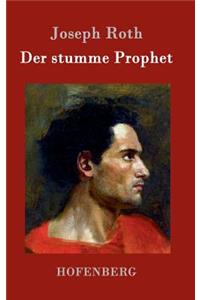 Der stumme Prophet