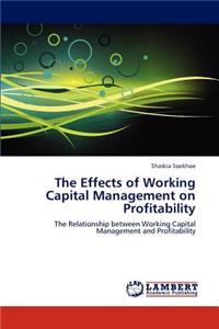 Effects of Working Capital Management on Profitability