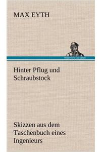 Hinter Pflug Und Schraubstock