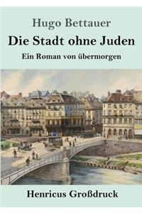 Stadt ohne Juden (Großdruck)