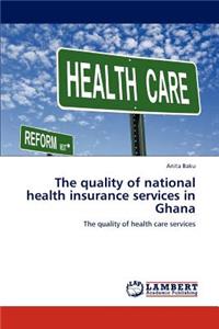 quality of national health insurance services in Ghana