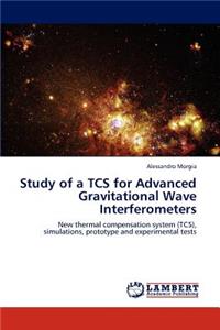 Study of a Tcs for Advanced Gravitational Wave Interferometers