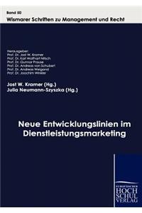 Neue Entwicklungslinien im Dienstleistungsmarketing