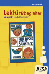 Eine Woche voller Samstage - Lekturebegleiter - kompakt und differenziert