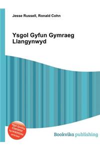 Ysgol Gyfun Gymraeg Llangynwyd
