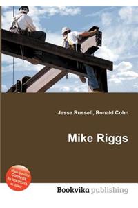 Mike Riggs