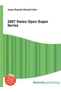 2007 Swiss Open Super Series